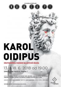 Praha, NO A CO, Karol Oidipus - plakát, 2018