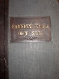 Seč, o. Ústí nad Orlicí, pamětní kniha obce, tit. strana, 193x