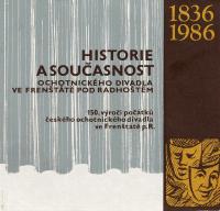 Frenštát pod Radhoštěm, Historie a současnost ochotnického divadla ve Frenštátě pod Radhoštěm 1836 - 1986