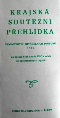 Libice nad Cidlinou, Žleby, Krajská přehlídka venkovských divadelních souborů, obálka program. brožury, 1986