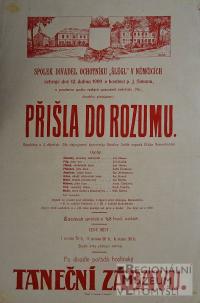 Němčice, Šlégl, Přišla do rozumu - plakát, 1909