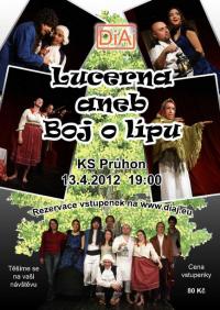 Praha-Žižkov, DiAj, Lucerna aneb Boj o lípu - plakát, 2012