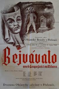 Přelouč, Besední ochotnické divadlo, Bejvávalo - plakát, 1940