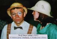 Žirovnice, Divadelní spolek, Na tý louce zelený, 2002