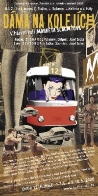 Těchonice, Zmrzlík, Dáma na kolejích – plakát, 2008