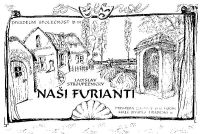 České Budějovice, D 111, Naši furianti – program, 1999