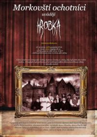 Morkovice, Morkovští ochotníci, Hrobka - plakát, 2010