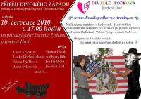 Josefova Huť, Divadlo Podkova, Příběh divokého západu - plakát, 2010