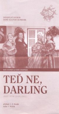 Rumburk, DS DK, Teď ne, darling - program