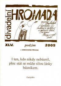 Divadelní HROMADA 2005,  č. 45