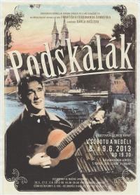 Losiná, Jirásek 2012, Podskalák – plakát, 2013