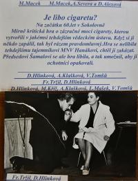 Žirovnice, Spolek divadelních ochotníků, Je libo cigaretu?, 1962