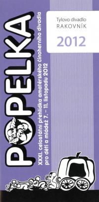 Rakovník, 31. CP amat. činoher. div. pro děti – Popelka, programová brožura, 2012