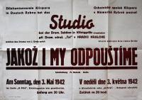 Hradec Králové, Studio, Jakož i my odpouštíme - plakát, 1942