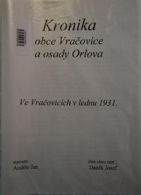 Orlov, Tyl, Kronika obce Vračovice a osady Orlova, 1931