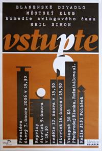 Blansko, Blanenské divadlo, Vstupte - plakát, 2006
