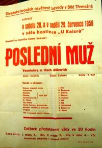 Bílá Třemešná, Divadelní kroužek Osvětové besedy, Poslední muž (Svoboda) - plakát, 1956