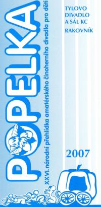 Rakovník, 26. CP amat. činoher. div. pro děti – Popelka, programová brožura, 2007