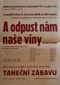 Lužec nad Cidlinou, JDO Tyl, Plakáty, A odpust nám naše viny - plakát, 1949