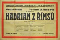 Prostějov, Tyl, Hadrian z Římsů - plakát, 1943