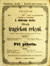 Kostelec nad Černými Lesy, Ochotnické divadlo, Hledá tragickou rekyni - Při piketu - plakát, 1865