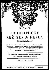 Obálka publikace: CIMLER, František: Ochotnický režisér a herec
