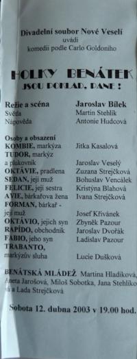 Nové Veselí, DS, Holky Benátek jsou poklad, pane - program, Divadelní Přibyslav 2003
