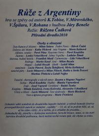 Žirovnice, Divadelní spolek, Růže z Argentiny, 2010