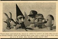 Jan Malík, loutkové hlavy pro firmu Jindřicha Grefa