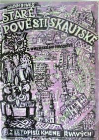 Uherské Hradiště, Dušan Beneš: Staré pověsti skautské z Uherského Hradiště, obálka publikace, 1991