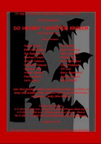 Chaloupky, Máj 21, Do hrobky tanečním krokem - plakát, 2011