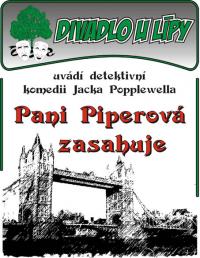 Ostrava, Divadlo U Lípy, Paní Piperová zasahuje - plakát, 2007