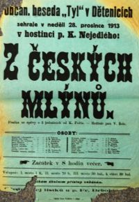 Dětenice, Občanská beseda Tyl, Z českých mlýnů - plakát, 1913