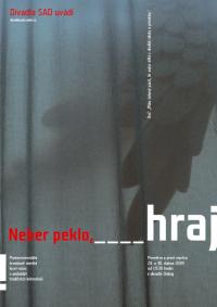 Plzeň, SAD,  Neber peklo, ... hraj – plakát, 2009