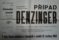 Litomyšl, JKP, Případ Denzinger - plakát, 1963