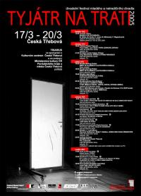 Česká Třebová, Tyjátr na trati 2005 - plakát