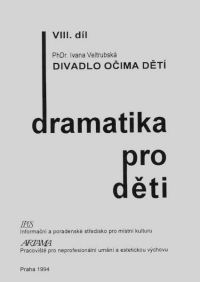 Obálka knihy: VELTRUBSKÁ, Ivana: Divadlo očima dětí