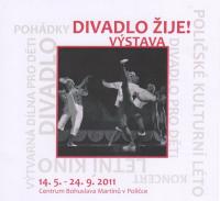 Polička, Výstava Divadlo žije, 2011, leták, s. 1