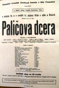 Bílá Třemešná, Divadelní klub Osvětové besedy, Paličova dcera (J. K. Tyl), rež. kolektiv - plakát, 1956