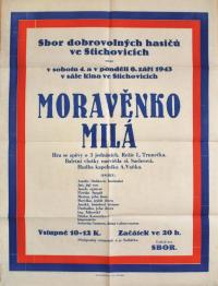 Stichovice, Hasiči, Moravěnko milá - plakát, 1943
