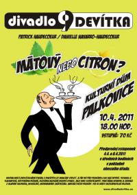 Ostrava, Divadlo devítka, Mátový nebo citrón - plakát, 2011