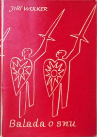 Jiří Wolker: Balada o snu, ilustrace a kaligrafie Jiří Šindler, WP 1962