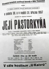 Bílá Třemešná, Divadelní kroužek Osvětové besedy, Její pastorkyňa (Preissová) - plakát, 1957