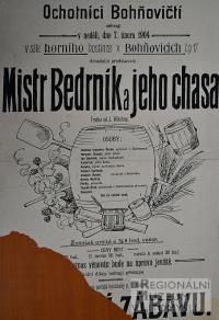 Bohňovice, Ochotníci, Mistr Bedrník a jeho chasa - plakát, 1904