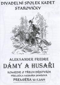 Starovičky, Kadet, Dámy a husaři - program, 2003