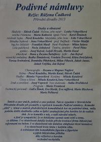 Žirovnice, Divadelní spolek, Podivné námluvy, 2013