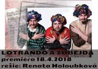 Sedlčany, Spolek divadelních ochotníků, Lotrando a Zubejda - plakát, 2018
