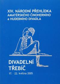 Třebíč, CP 14. Divadelní Třebíč, programová brožura, 2005