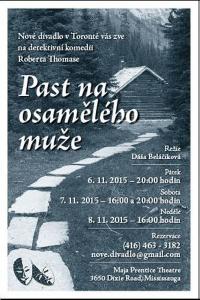 Toronto, Nové divadlo, Past na osamělého muže - plakát, 2015