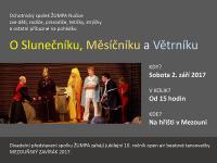 Nučice, Žumpa, O Slunečníku, Měsíčníku a Větrníku - plakát, 2017